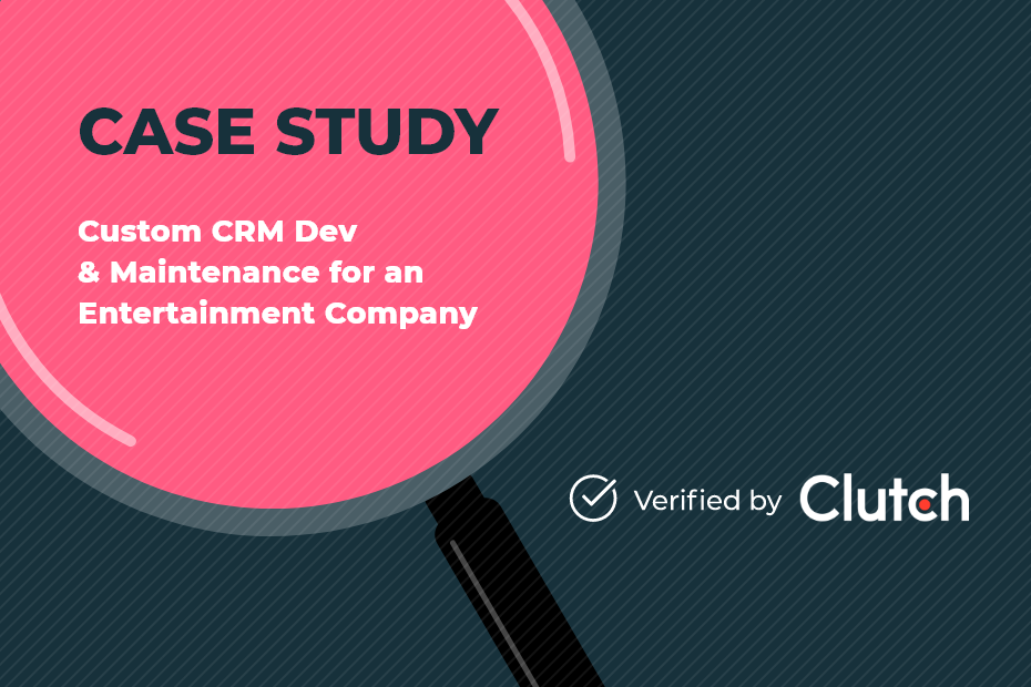 Custom CRM Dev & Maintenance For An Entertainment Company